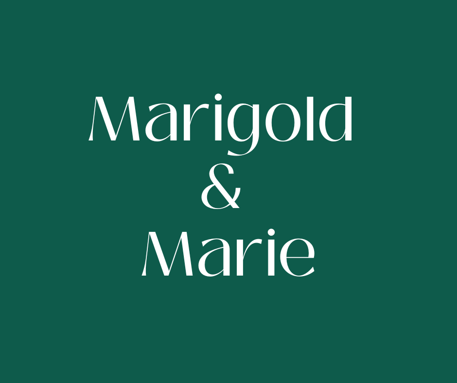 Marigold & Marie